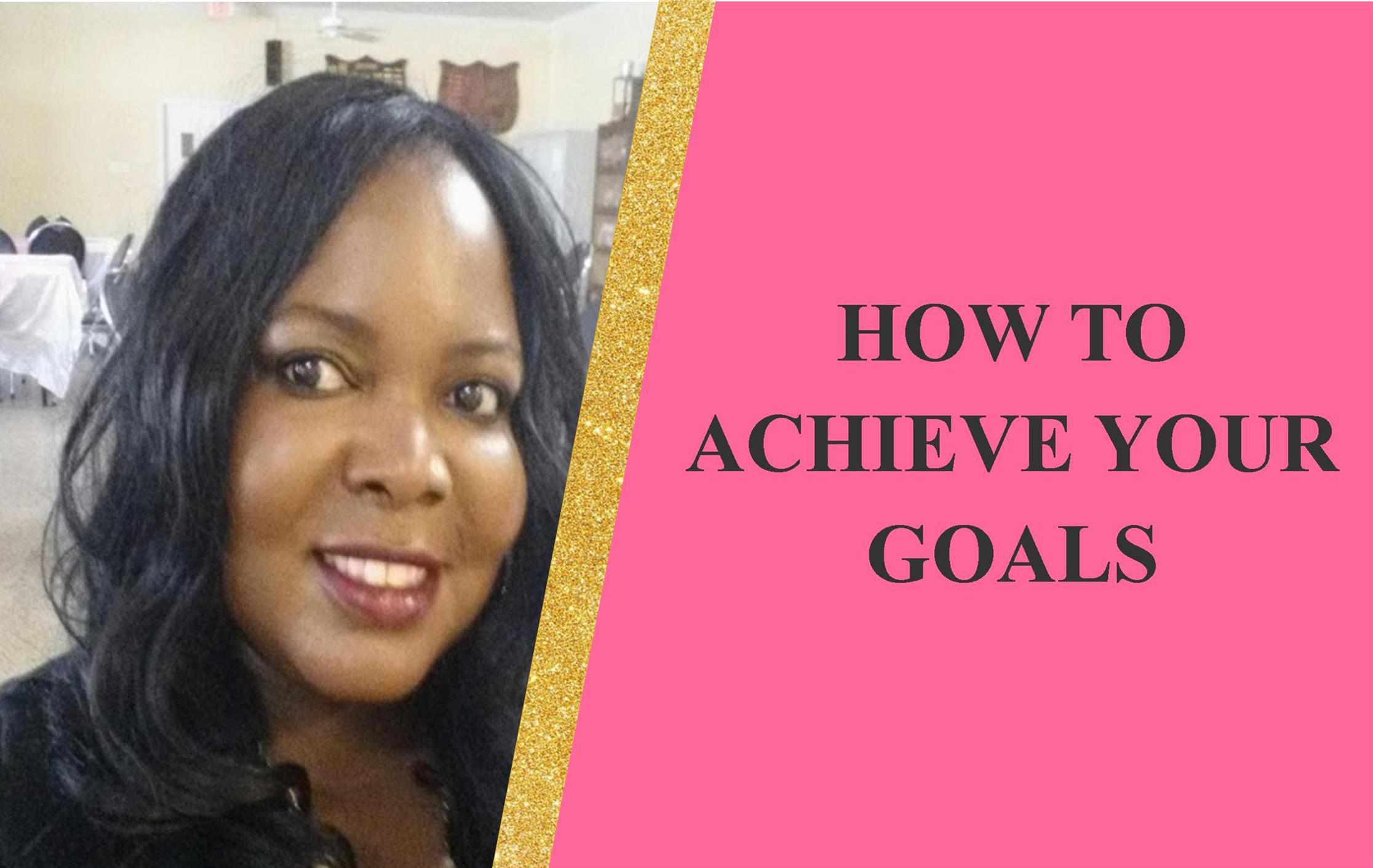 how-to-achieve-your-goals-rising-women-network