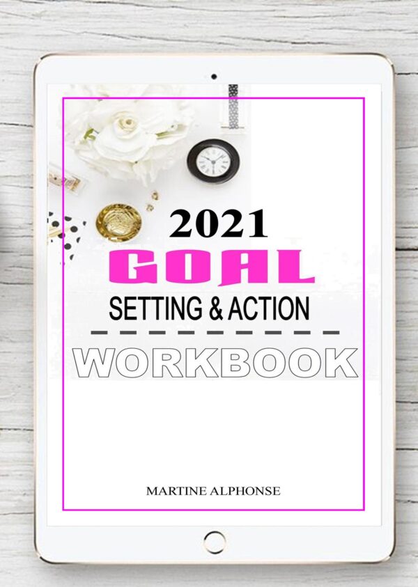 GOAL SETTING AND ACTION WORKBOOK